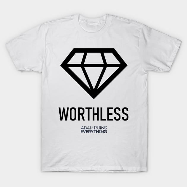 Diamonds Are Worthless T-Shirt by yayor